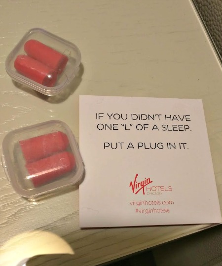 Reasons to stay at the virgin hhotel chicago, earplugs.