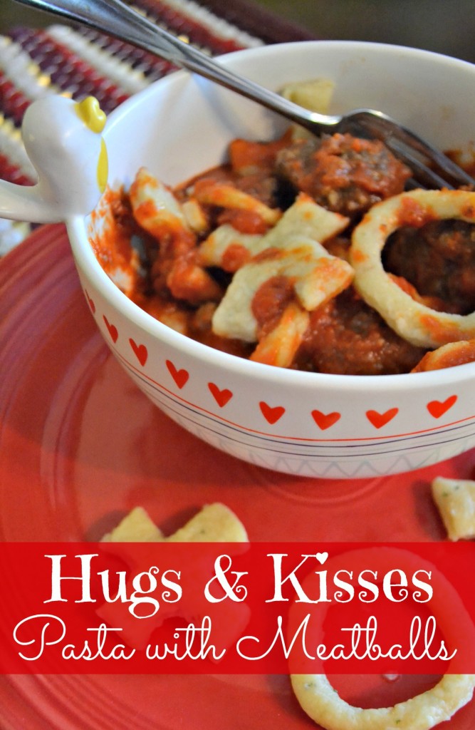 hugs & kisses pasta with meatballs